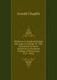 Medicine in England during the reign of George III. The Fitzpatrick lectures delivered at the Royal College of Physicians 1917-1918;, Arnold Chaplin 