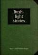 Rush-light stories, Maud Louise Hudnut Chapin 