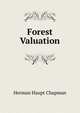 Forest Valuation, Herman Haupt Chapman 