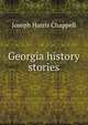 Georgia history stories, Joseph Harris Chappell 