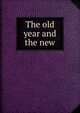 The old year and the new, 