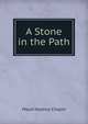 A Stone in the Path, Maud Hudnut Chapin 