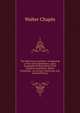 The Missionary Gazetteer: Comprising a View of the Inhabitants, and a Geographical Description of the Countries and Places, Where Protestant . As to Give a Particular and General History, Walter Chapin 