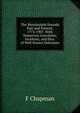 The Wensleydale Hounds Past and Present, 1775-1907: With Numerous Anecdotes, Incidents, and Illus. of Well-Known Dalesmen, F Chapman 