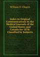 Index to Original Communications in the Medical Journals of the United States and Canada for 1878: Classified by Subjects, William D. Chapin 