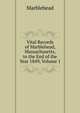 Vital Records of Marblehead, Massachusetts, to the End of the Year 1849, Volume 1, Marblehead 