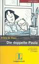 Die doppelte Paula. Stufe 3, & Theo Klara 