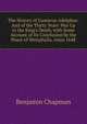 The History of Gustavus Adolphus: And of the Thirty Years' War Up to the King's Death, with Some Account of Its Conclusion by the Peace of Westphalia, Anno 1648, Benjamin Chapman 