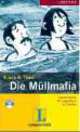Die Mullmafia (+ mini-CD), & Theo Klara 