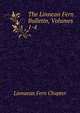 The Linnean Fern Bulletin, Volumes 1-4, Linnaean Fern Chapter 