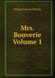 Mrs. Bouverie Volume 1, Philips Francis Charles 