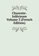 Charente-Inferieure Volume 3 (French Edition), 