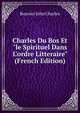 Charles Du Bos Et "le Spirituel Dans L'ordre Litteraire" (French Edition), Bouvier John Charles 