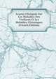 Lecons Cliniques Sur Les Maladies Des Viellards Et Les Maladies Chroniques (French Edition), 