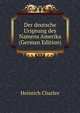 Der deutsche Ursprung des Namens Amerika (German Edition), Heinrich Charles 