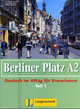 Berliner Platz A2/1 - Lehr- und Arbeitsbuch A2, Teil 1, Theo Scherling, Lutz Rohrmann, Christiane Lemcke 