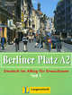 Berliner Platz A2 Lehr- und Arbeitsbuch, Teil 2, Christiane Lemcke, Theo Scherling, Lutz Rohrmann 