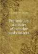 Preliminary statistics of nebulae and clusters, C L. 1862-1934 Charlier 