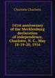 141st anniversary of the Mecklenburg declaration of independence, Charlotte, N. C., May 18-19-20, 1916, Charlotte Charlotte 