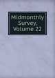 Midmonthly Survey, Volume 22, 