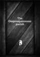 The Ompompanoosuc parish, 