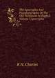 The Apocrypha And Pseudepigrapha Of The Old Testament In English Volume I Apocrypha, R H. Charles 