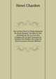 Des Arrhes Dans La Vente Romaine En Droit Romain: Du R?le Et Des Attributions De La Cour Des Comptes En Ce Qui Concerne La Gestion Des Deniers De L'?tat En Droit Fran?ais (French Edition), Henri Chardon 