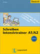 Schreiben - Intensivtrainer A1/A2, Elke Burger 