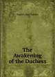 The Awakening of the Duchess, Fannie Asa Charles 