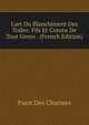 L'art Du Blanchiment Des Toiles: Fils Et Cotons De Tout Genre . (French Edition), Pajot Des Charmes 
