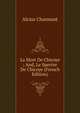 La Mort De Chicoye ; And, Le Spectre De Chicoye (French Edition), Alcius Charmant 