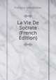 La Vie De Socrate (French Edition), Francois Charpentier 