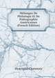 Melanges De Philologie Et De Paleographie Americaines (French Edition), Hyacinthe Charencey 