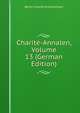 Charite-Annalen, Volume 13 (German Edition), Berlin Charite-krankenhaus 