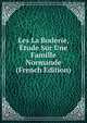 Les La Boderie, Etude Sur Une Famille Normande (French Edition), 