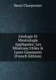 G?ologie Et Min?ralogie Appliqu?es: Les Min?raux Utiles & Leurs Gisements (French Edition), Henri Charpentier 