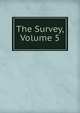 The Survey, Volume 5, 