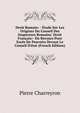 Droit Romain: - ?tude Sur Les Origines Du Conseil Des Empereurs Romains: Droit Fran?ais:- Du Recours Pour Exc?s De Pouvoirs Devant Le Conseil D'?tat (French Edition), Pierre Charreyron 