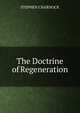 The Doctrine of Regeneration, Stephen Charnock 