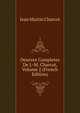 Oeuvres Completes De J.-M. Charcot, Volume 2 (French Edition), Jean Martin Charcot 