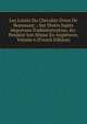 Les Loisirs Du Chevalier D'eon De Beaumont .: Sur Divers Sujets Importans D'administration, &c. Pendant Son S?jour En Angleterre, Volume 6 (French Edition), 
