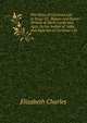 The Voice of Christian Life in Song: Or, Hymns and Hymn-Writers of Many Lands and Ages, by the Author of 'tales and Sketches of Christian Life'., Elizabeth Charles 