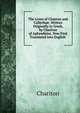 The Loves of Ch?rcas and Callirrhoe. Written Originally in Greek, by Chariton of Aphrodisios. Now First Translated Into English ., Chariton 