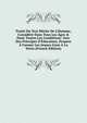 Trait? Du Vrai M?rite De L'Homme, Consid?r? Dans Tous Les ?ges & Dans Toutes Les Conditions: Avec Des Principes D'?ducation, Propres ? Former Les Jeunes Gens ? La Vertn (French Edition), 