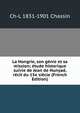 La Hongrie, son genie et sa mission; etude historique suivie de Jean de Hunyad, recit du 15e siecle (French Edition), Ch-L 1831-1901 Chassin 