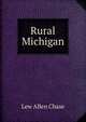 Rural Michigan, Lew Allen Chase 