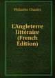 L'Angleterre litt?raire (French Edition), Philarete Chasles 