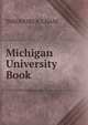 Michigan University Book, THEODORE R. CHASE 