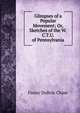 Glimpses of a Popular Movement; Or, Sketches of the W.C.T.U. of Pennsylvania, Fanny DuBois Chase 