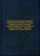 Litaniam, Dominicam Orationem, Apostolorum Symbolum, Aliasque Anglicae Ecclesiae Formulas: Iambicis Trimetris Sancti Ambrosii Carmen, Te Deum, . Auctorum Variis Metris (Latin Edition), 